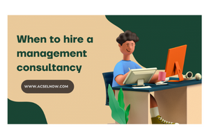 When to hire a management consultancy