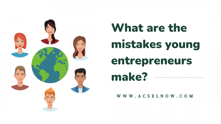 mistakes young entrepreneurs do